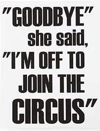 Check spelling or type a new query. Famous Circus Quotes Quotesgram