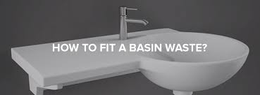 how to fit a basin waste baths