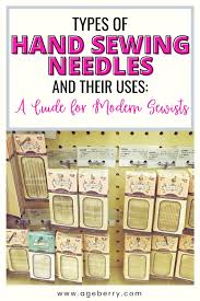 types of hand sewing needles and their