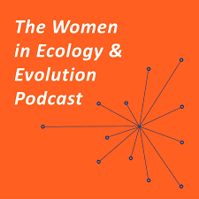 The Women in Ecology and Evolution Podcast