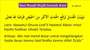 Seorang muslimah yang baru selesai haid, diharuskan untuk mandi wajib guna menyucikan diri dari hadas besar. Niat Mandi Wajib Setelah Haid Dan Tata Caranya Iqra Id