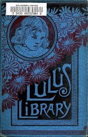 The Project Gutenberg eBook of Lulu's Library, by Louisa M. Alcott.
