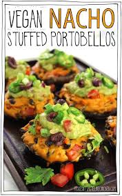 vegan nacho stuffed portobellos it
