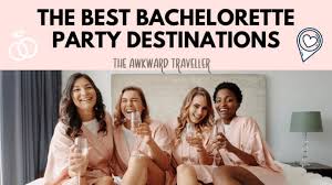 best bachelorette party destinations in