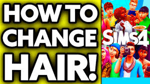 how to change the sims 4 hair quick