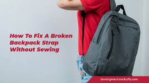 fix a broken backpack strap without sewing