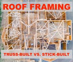 stick built versus truss built roof