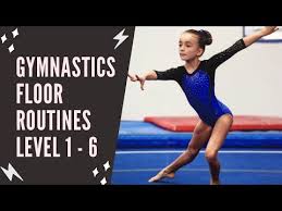 level 1 to 6 gymnastics floor routines