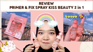 review kiss beauty primer fix spray 2