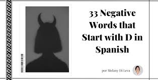 negative words that start with d in spanish