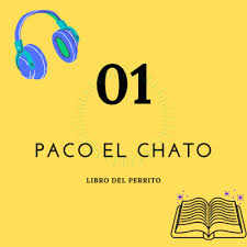 Paco el chato es una plataforma independiente que ofrece recursos de apoyo a los libros de texto de la sep y otras editoriales. Paco El Chato By Mayumi Lee A Podcast On Anchor