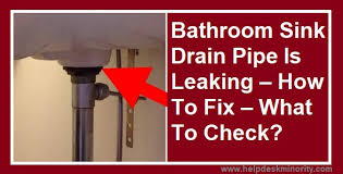 bathroom drain pipe is leaking how to