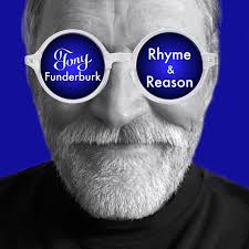 Rhyme and Reason with Tony Funderburk