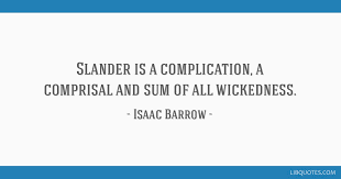 you are not ashamed of your sin in committing adultery enjoy reading and share 443 famous quotes about wickedness with everyone. Slander Is A Complication A Comprisal And Sum Of All Wickedness