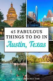 45 fabulous things to do in austin