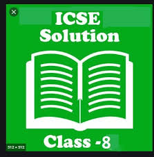icse cl 8 textbook solutions