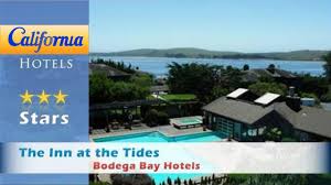 The Inn At The Tides Bodega Bay Hotels California