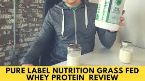 pure label nutrition gr fed whey