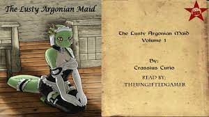 I read The Lusty Argonian Maid, giving Lifts-Her-Tail a soft, innocent  voice and Crantius a calm, firm gravely tone. How did I do? : r/skyrim
