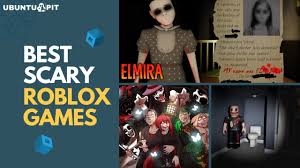 10 best scary roblox games for
