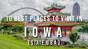 10 best places to visit in iowa usa