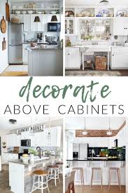 When you're planning a kitchen, it makes sense to maximise every millimetre of space, so if there's a blank area above the wall units, you might be wondering how to make it more. Decorate Above Kitchen Cabinets The Crazy Craft Lady
