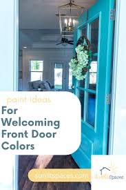 the 7 most welcoming front door colors