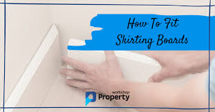 how to fit skirting boards in 9 easy