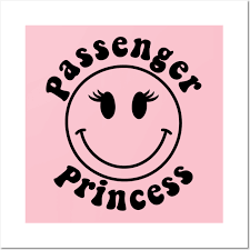 Passenger Princess Funny Design For