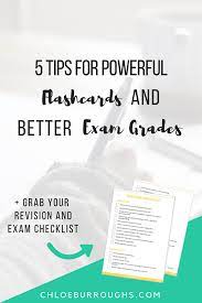 In sum, these 3 principles are what make a good card good. 5 Tips For Powerful Flashcards And Better Exam Revision Chloeburroughs Com