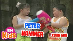 Bài Hát Tiếng Anh Trẻ Em ♫ Peter and Hammer ♫ Xuân Mai | Song For Kids -  Tuyển tập nhạc thiếu nhi hay. - #1 Xem lời bài hát