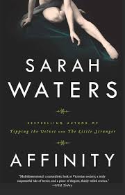 Affinity Sarah Waters 9781573228732 Amazon Com Books