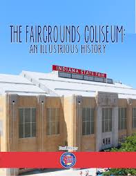 The Fairgrounds Coliseum By Indianapolis Monthly Issuu