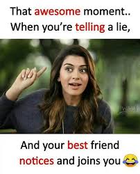 They will always be honest and stand by your side no matter what. Sign In Crazy Quotes Friendship Quotes Funny Funny English Jokes