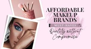 affordable makeup brands quality