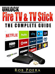 We'll help you figure out which streaming device is best for you. Unlock Fire Tv Tv Stick The Complete Guide English Edition Ebook Poera Rob Amazon Com Mx Tienda Kindle