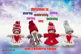 Christmas is a season to wish one another joy, and love and peace. 250 Merry Christmas Wishes Messages Images Quotes