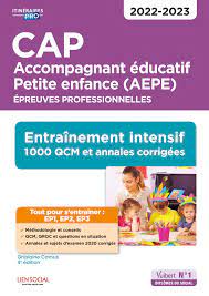 CAP Accompagnant éducatif Petite enfance - Epreuves professionnelles - EP1,  EP2 et EP3 | Vuibert