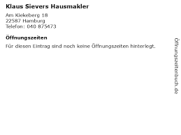 Ihre gesamtbewertung* ihre bewertung* zeichen verfügbar. á… Offnungszeiten Klaus Sievers Hausmakler Am Kiekeberg 18 In Hamburg
