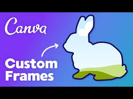 create custom frames in canva step by