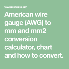 American Wire Gauge Awg To Mm And Mm2 Conversion