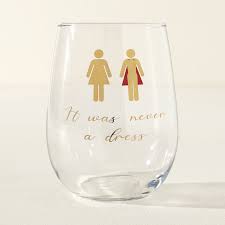 It Was Never A Dress Wine Glass
