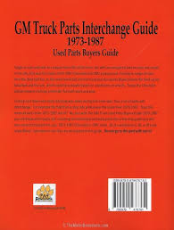 Gmc And Chevy Truck Parts Interchange Guide 1973 1987