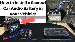 How To Install A Second Car Audio Battery In Your Vehicle