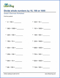 The math facts, worksheets and information provided on this site are a general or comparable math curriculum. Decimals Worksheet Dividing Whole Numbers By 10 100 Or 1 000 K5 Learning