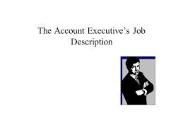 The Account Executives Job Description Account Service Advertising