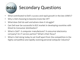 case study dell company   Dell   Competitive Advantage Ion Interactive Dell HistoryBirth  ChildhoodProfitlessGrowthExplosiveGrowth          