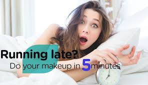 running late do your morning makeup in