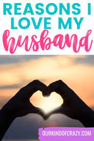 101 reasons i love my husband list