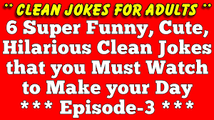 Two lumps of vomit are flying through the air one says to the other ''you look upset'' the other one says ''i know i was brought up around here. 6 Super Funny Killing Hilarious But Best Clean Jokes For The Adults Episode 3 Youtube